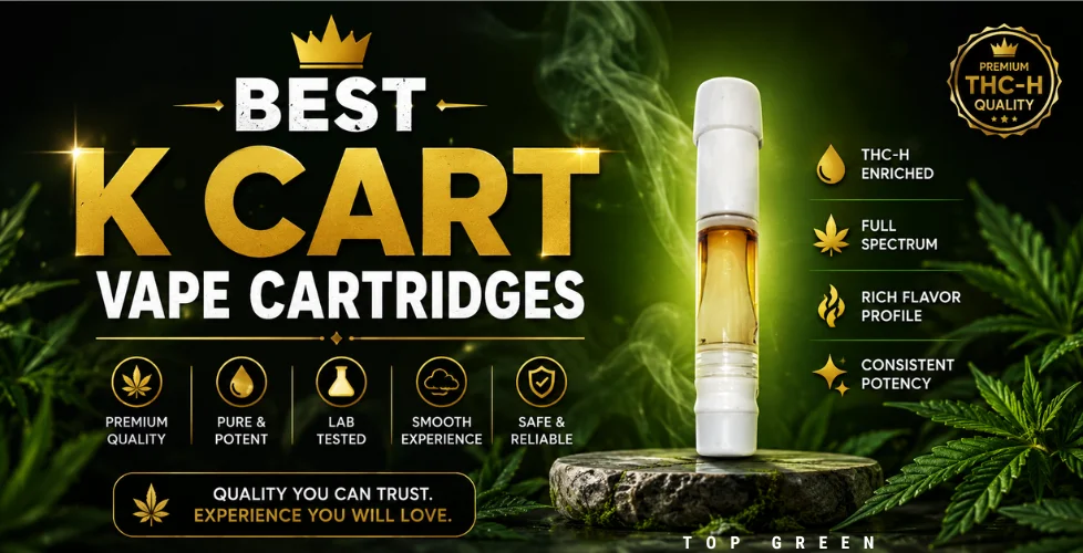Best K Cart Vape Cartridges: Features, Flavors, & Buying Tips